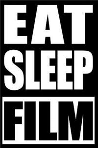 Eat Sleep Film Cool Notebook for Trainspotting, College Ruled Journal