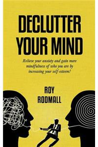 Declutter Your Mind