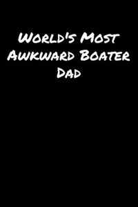World's Most Awkward Boater Dad