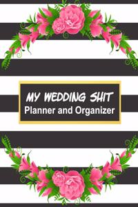 My Wedding Shit Planner and Organizer
