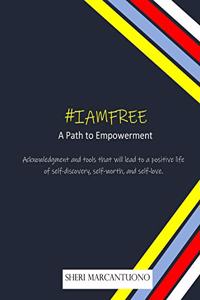 #IAMFREE Path to Empowerment