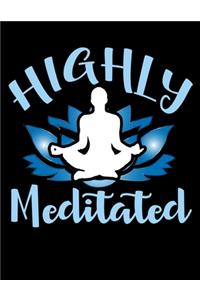 Highly Meditated