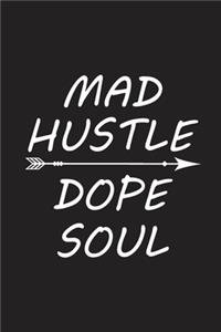 Mad Hustle dope soul