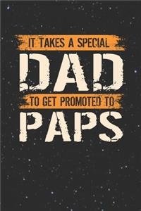 It Takes A Special Dad To Get Promoted To Paps