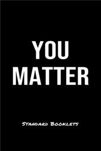 You Matter Standard Booklets