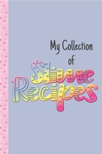 My Collection of Slime Recipes