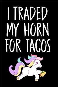 I Traded My Horns For Tacos