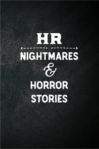 HR Nightmares and Horror Stories