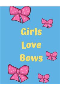 Girls Love Bows