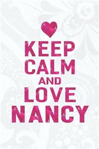 Keep Calm and Love Nancy