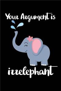 Your Argument Is Irrelephant