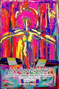 Art to Honor My Women Ancestor Deities Goddesses Nature Art Prints in a Book Use to Decorate or Collect the Book Instact by Artist Grace Divine