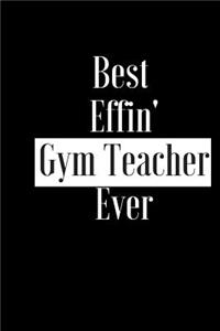 Best Effin Gym Teacher Ever
