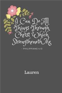 I Can Do All Things Through Christ Lauren