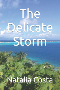 Delicate Storm