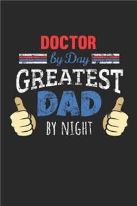 Doctor by Day, Greatest Dad by Night