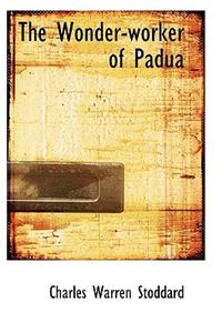 The Wonder-Worker of Padua