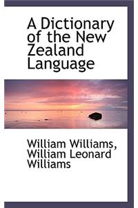 A Dictionary of the New Zealand Language