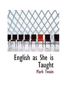 English as She Is Taught