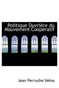 Politique Ouvri Re Du Mouvement COOP Ratif