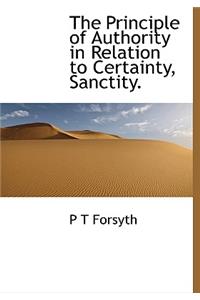 The Principle of Authority in Relation to Certainty, Sanctity.