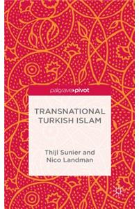 Transnational Turkish Islam