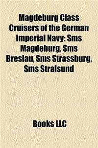 Magdeburg Class Cruisers of the German Imperial Navy