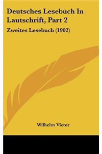 Deutsches Lesebuch in Lautschrift, Part 2