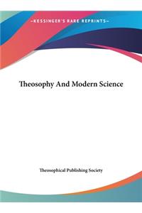 Theosophy and Modern Science
