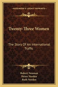 Twenty-Three Women