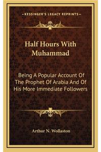 Half Hours with Muhammad