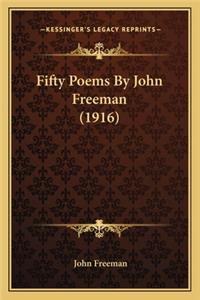 Fifty Poems by John Freeman (1916)