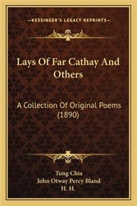 Lays of Far Cathay and Others