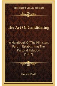 The Art of Candidating