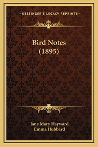 Bird Notes (1895)