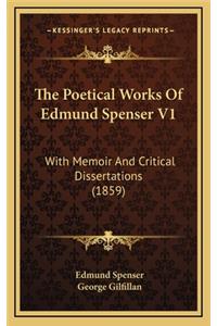 The Poetical Works of Edmund Spenser V1