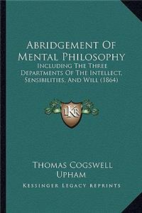 Abridgement Of Mental Philosophy