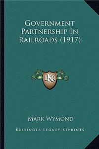 Government Partnership in Railroads (1917)