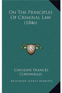 On the Principles of Criminal Law (1846)