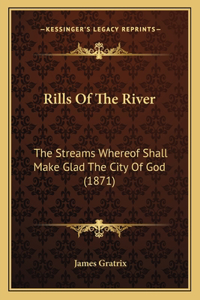 Rills of the River
