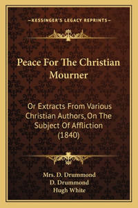 Peace For The Christian Mourner
