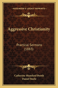 Aggressive Christianity