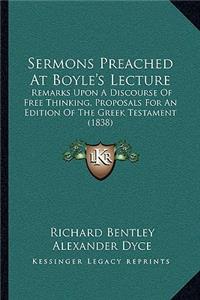 Sermons Preached At Boyle's Lecture