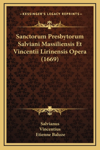 Sanctorum Presbytorum Salviani Massiliensis Et Vincentii Lirinensis Opera (1669)