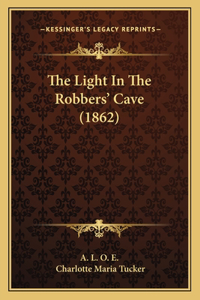 Light In The Robbers' Cave (1862)