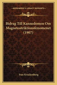 Bidrag Till Kannedomen Om Magnetostriktionsfenomenet (1907)