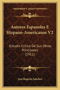 Autores Espanoles E Hispano-Americanos V2