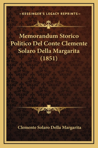 Memorandum Storico Politico del Conte Clemente Solaro Della Margarita (1851)