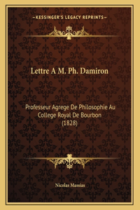 Lettre A M. Ph. Damiron