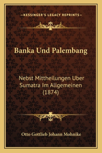 Banka Und Palembang
